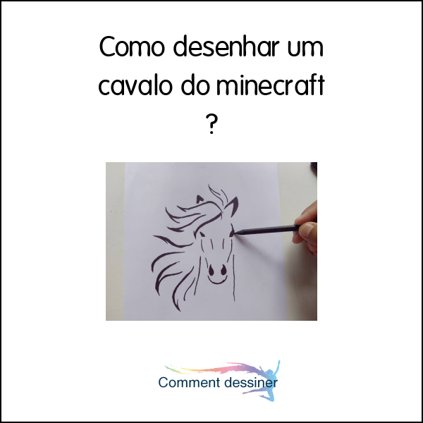 Como desenhar um cavalo do minecraft